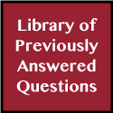 Library of Previously Asked Questions